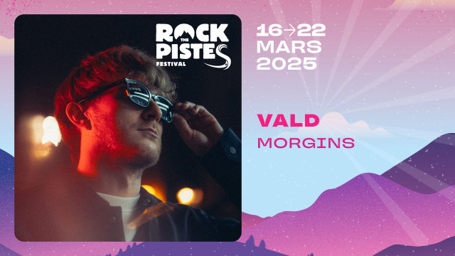 Vald à Morgins | Rock The Pistes Festival_Morgins